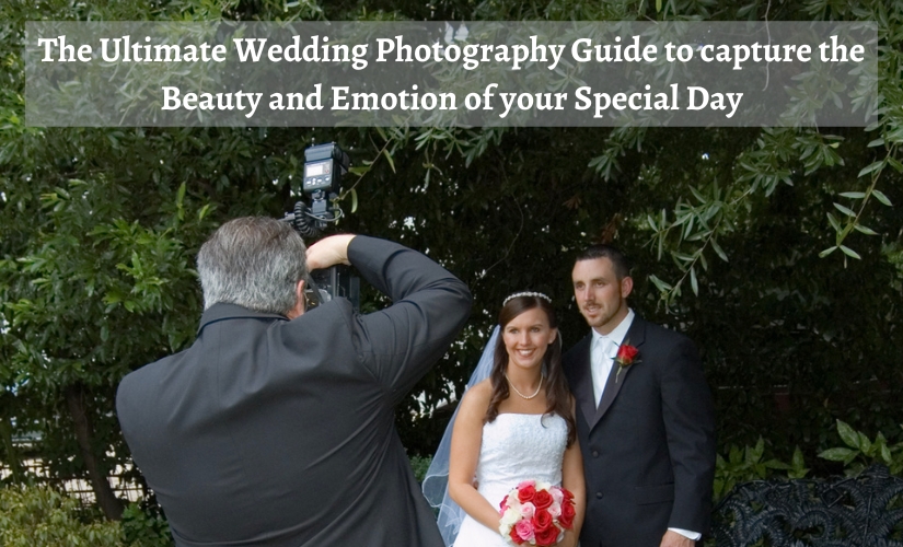 The Best Wedding Photography Guide