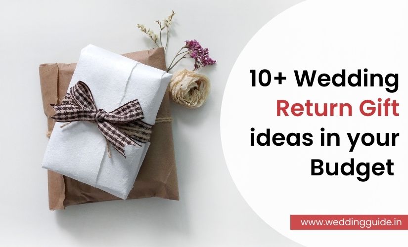 10+ Budget-Friendly Wedding Return Gifts to Delight Your Guests