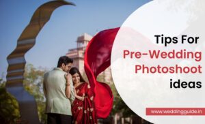 Pre-Wedding Photoshoot Ideas and Locations in India