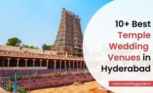 10+ Best Temple Wedding Venues in Hyderabad